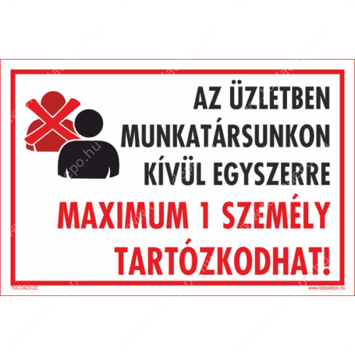 az üzletben 1 fő tartózkodhat matrica
