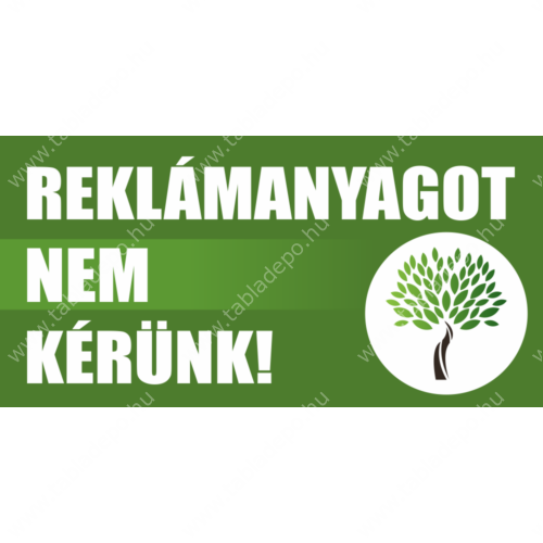 reklámanyagot nem kérünk