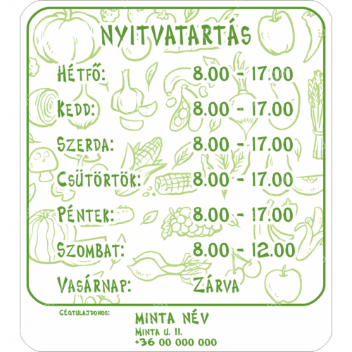 nyitvatartás tábla - egyedi adatokkal és cégnévvel