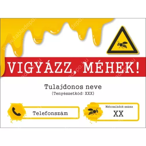 vigyázz méhek tábla