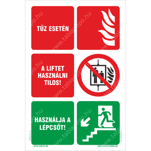 tűz esetén a liftet használni tilos tábla