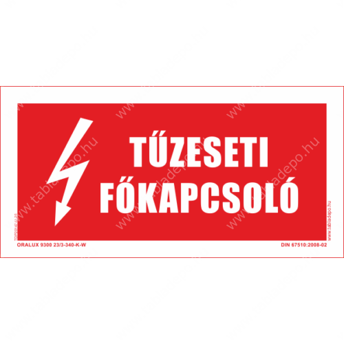 tűzeseti főkapcsoló – utánvilágító tábla