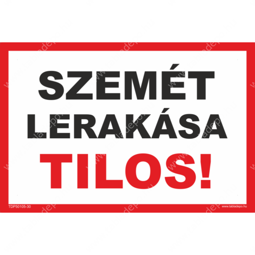 szemét lerakása tilos tábla