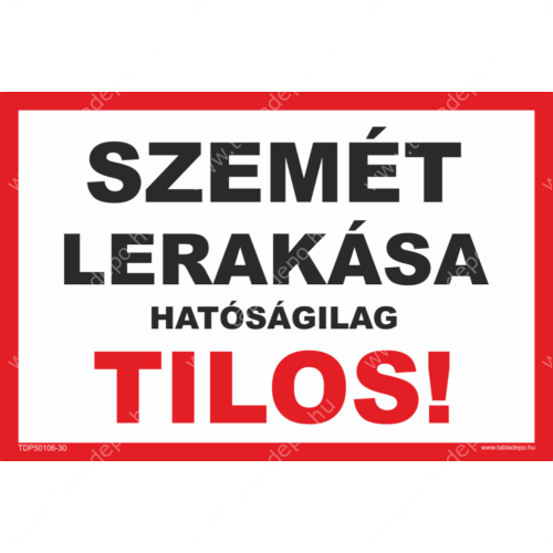 szemét lerakása tilos tábla