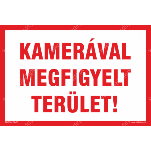 kamerával megfigyelt terület tábla