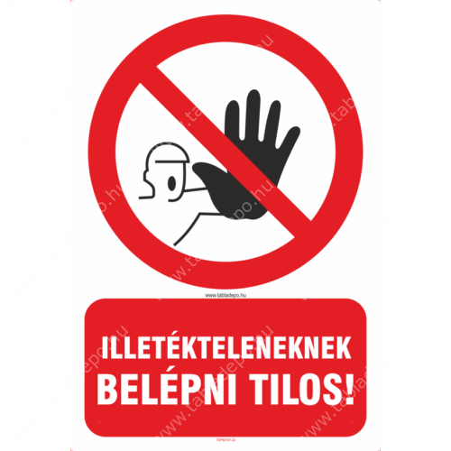 belépni tilos tábla és matrica