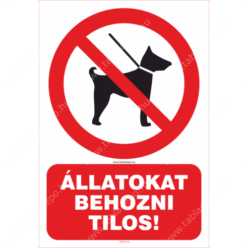 állatokat behozni tilos tábla és matrica