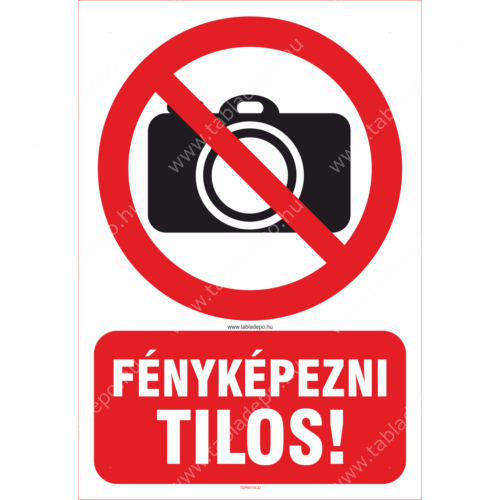 fényképezni tilos tábla