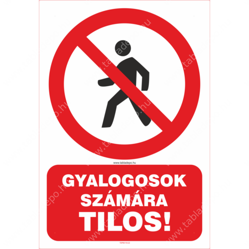 gyalogosok számára tilos tábla és matrica