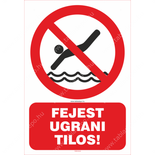 fejest ugrani tilos tábla