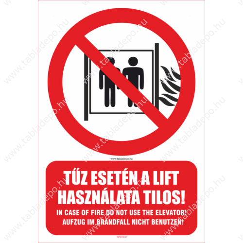 tűz esetén a lift használata tilos tábla