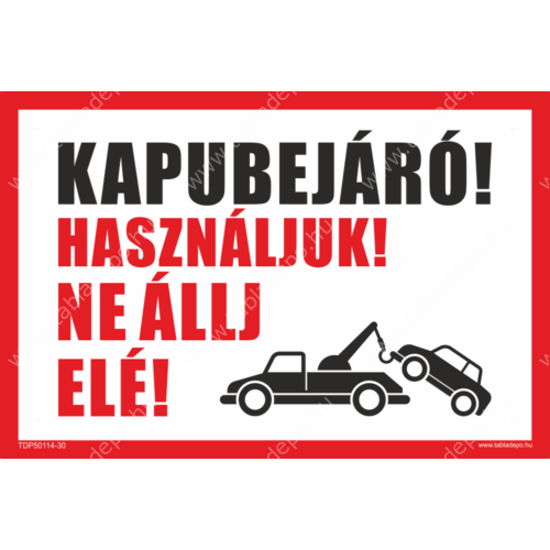 kapubejáró tábla