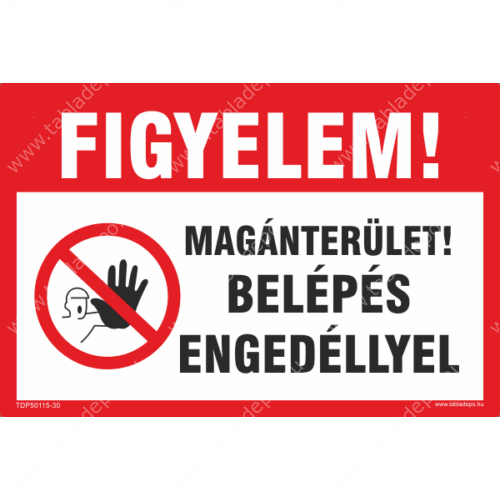 magánterület belépés engedéllyel tábla