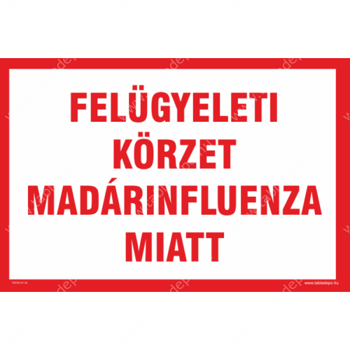 felügyeleti körzet madárinfluenza miatt