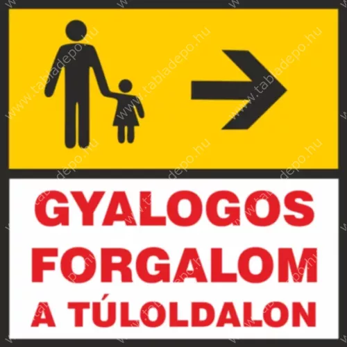 gyalogos forgalom a túloldalon balra tábla