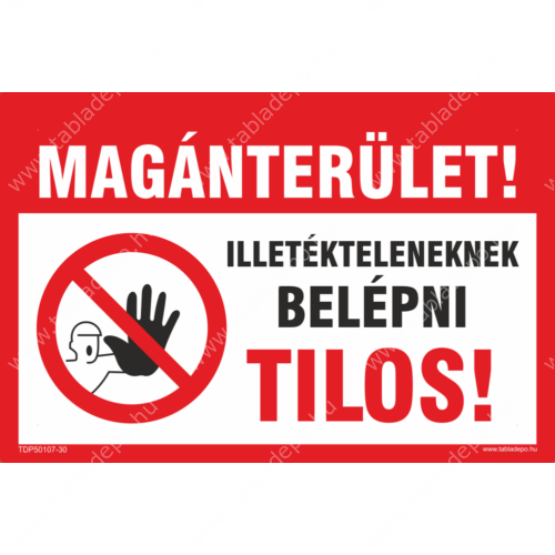 magánterület, belépni tilos tábla