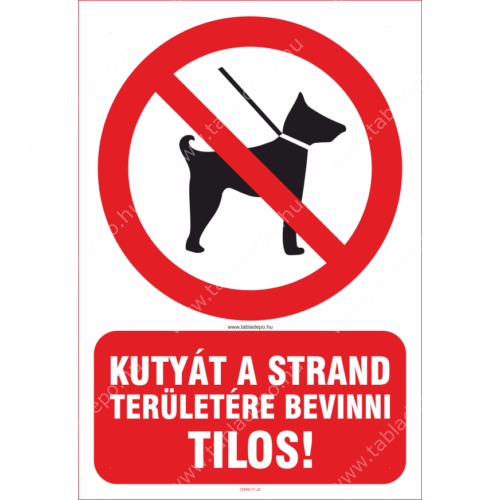 kutyát a strand területére bevinni tilos tábla
