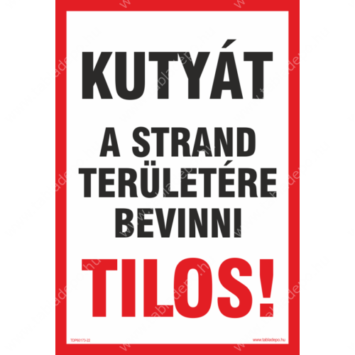 kutyát a strand területére bevinni tilos tábla