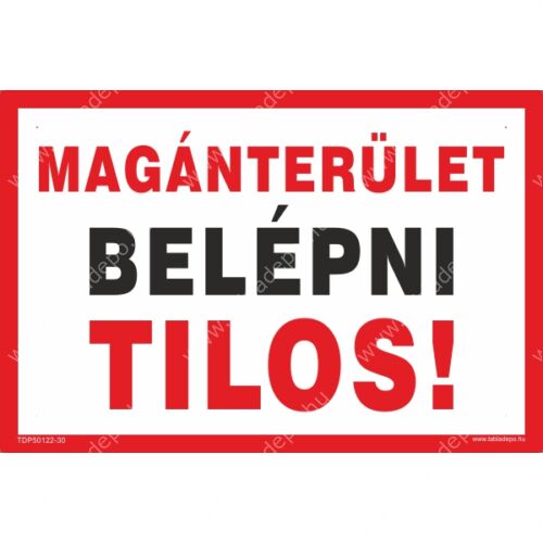 magánterület belépni tilos tábla