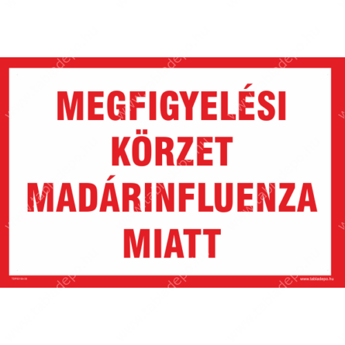 megfigyelési körzet madárinfluenza miatt