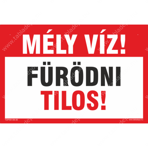 mélyvíz fürödni tilos tábla