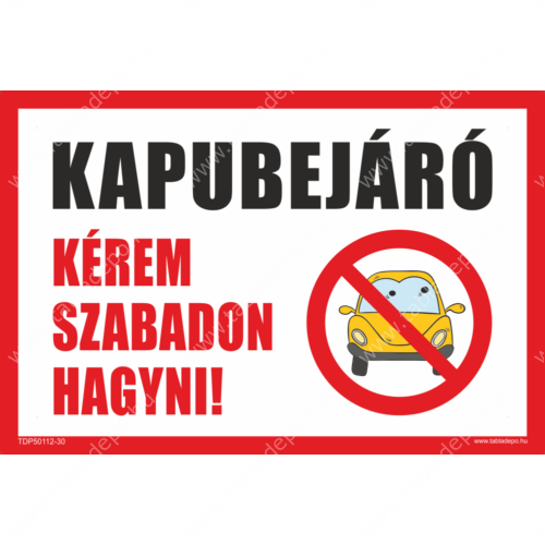 kapubejáró tábla