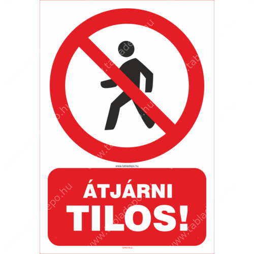 tilos az átjárás tábla