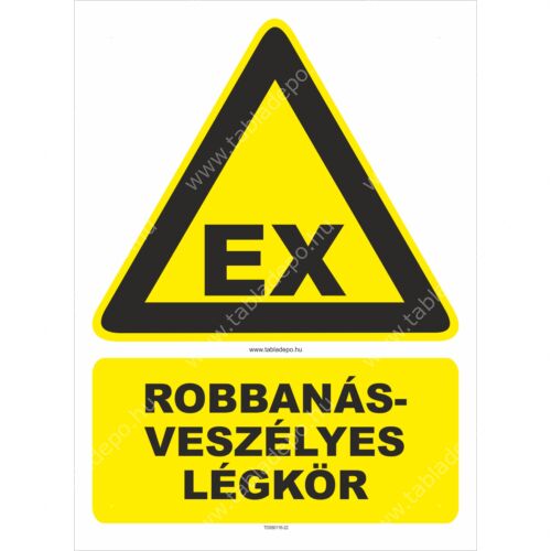 robbanásveszély tábla és matrica - robbanásveszélyes légkör