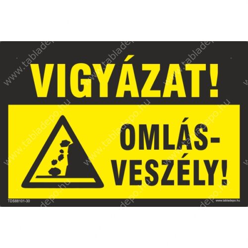 vigyázat omlásveszély tábla