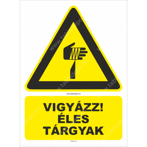 éles tárgyak tábla - kézsérülés veszélye