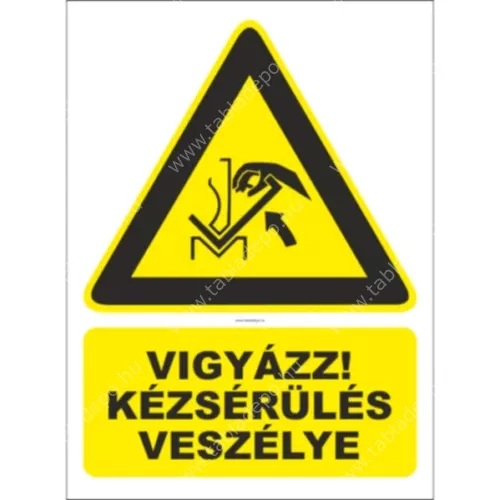 kézsérülés veszélye tábla