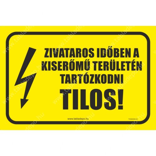 kiserőmű területén tartózkodni tilos tábla