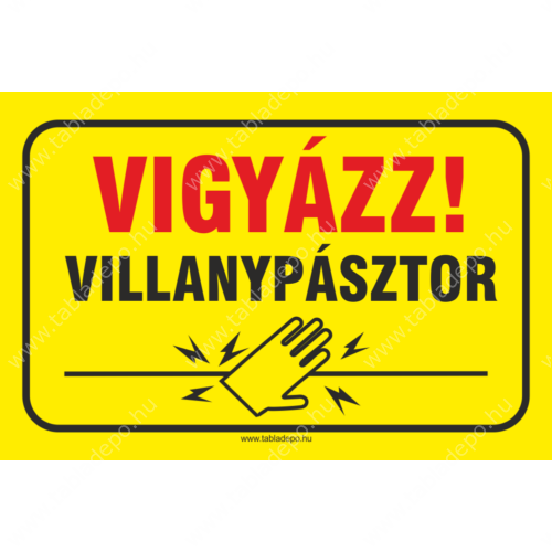 villanypásztor figyelmeztető tábla