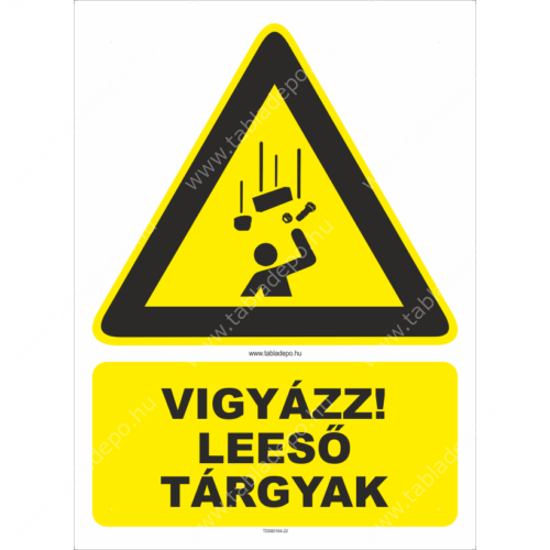 vigyázz leeső tárgyak tábla