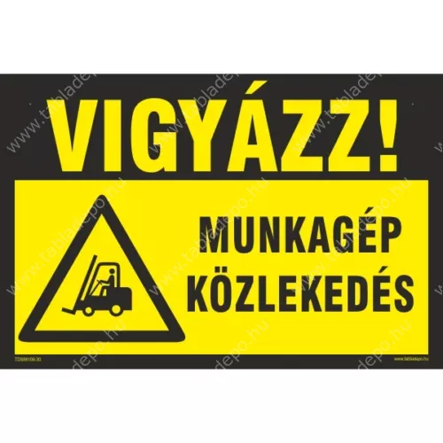 vigyázz munkagép közlekedés