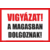 vigyázat! a magasban dolgoznak tábla